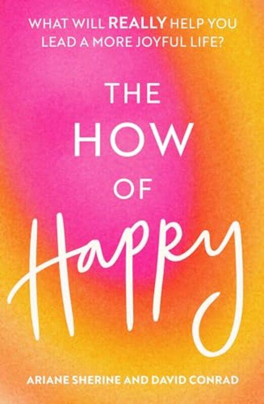 

The How of Happy by Peter Sansom-Paperback