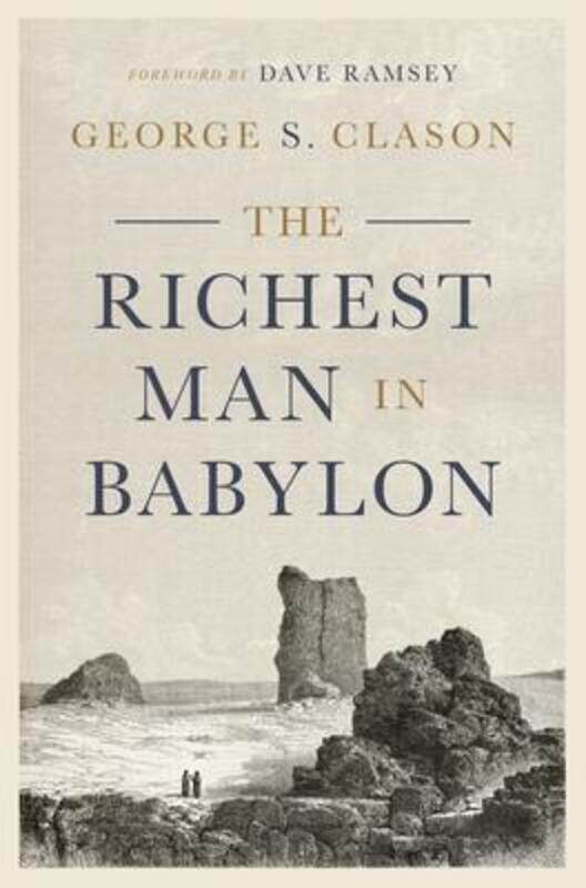 

The Richest Man in Babylon,Hardcover, By:Clason, George S - Ramsey, Dave