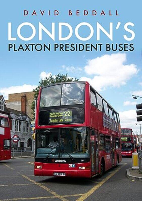 

Londons Plaxton President Buses by David Beddall-Paperback