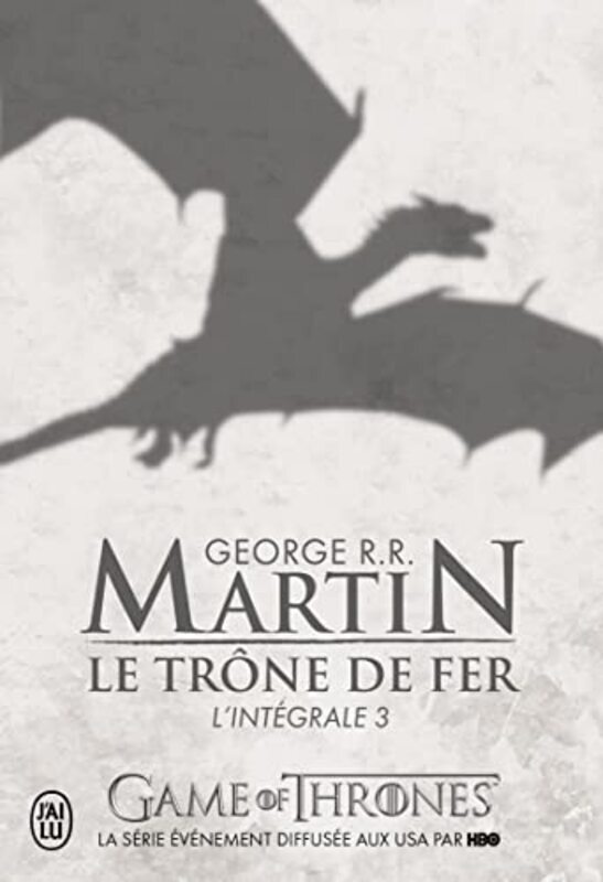 

Le Tr ne de fer lInt grale, Tome 3,Paperback by George R.R. Martin