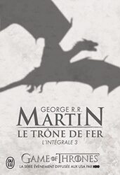 Le Tr ne de fer lInt grale, Tome 3,Paperback by George R.R. Martin