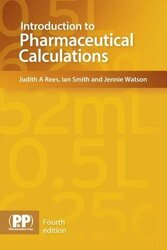Introduction to Pharmaceutical Calculations,Paperback by Rees, Judith A. - Smith, Ian - Watson, Jennie