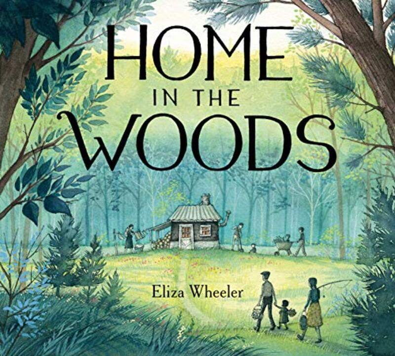 

Home in the Woods Hardcover by Wheeler, Eliza - Wheeler, Eliza