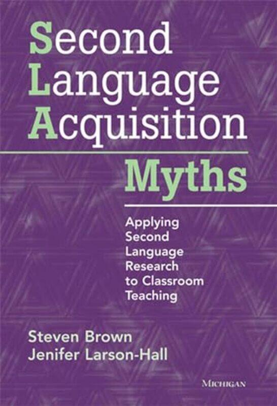 

Second Language Acquisition Myths by Dominic Bliss-Paperback