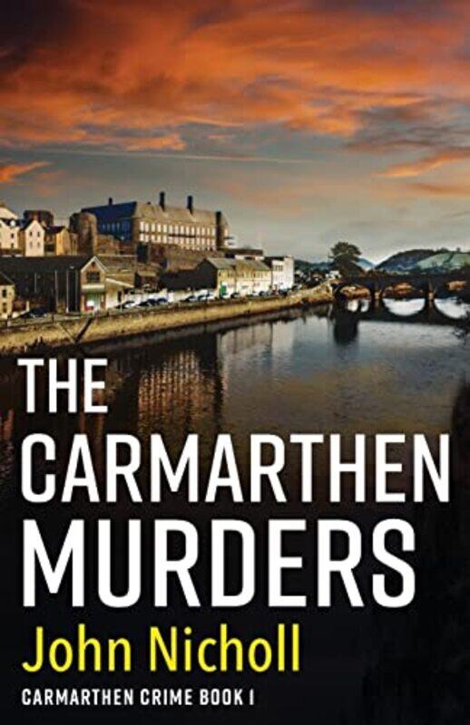 

The Carmarthen Murders by John Nicholl-Paperback