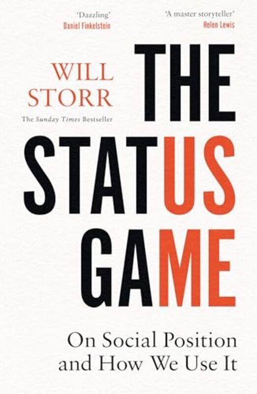 

The Status Game by Will Storr-Hardcover
