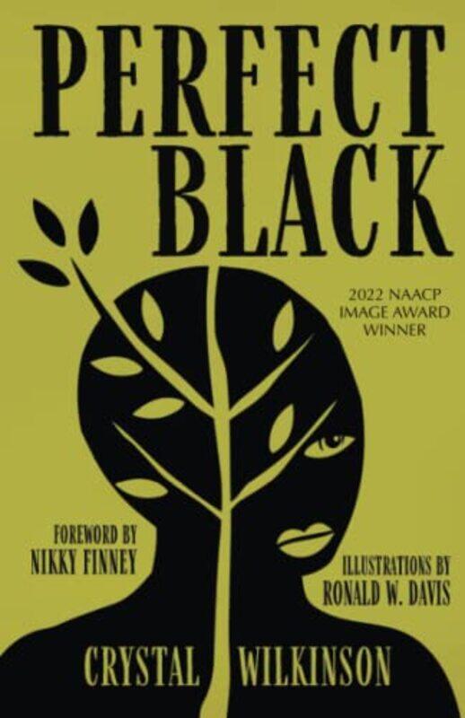 

Perfect Black by Crystal WilkinsonNikky FinneyRonald W Davis-Paperback