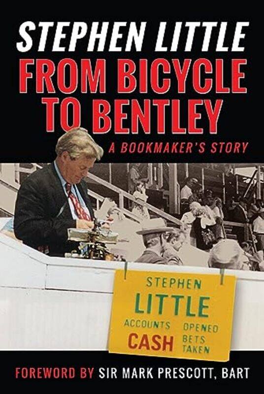 

From Bicycle to Bentley A Bookmakers Story by Rupert Mackeson-Hardcover