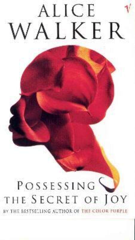 

Possessing the Secret of Joy.paperback,By :Alice Walker