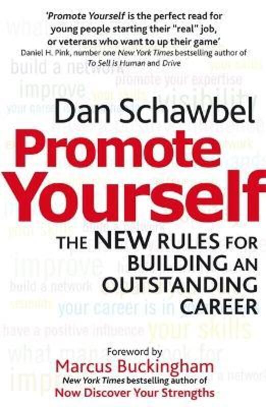 Promote Yourself: The new rules for building an outstanding career.paperback,By :Dan Schawbel