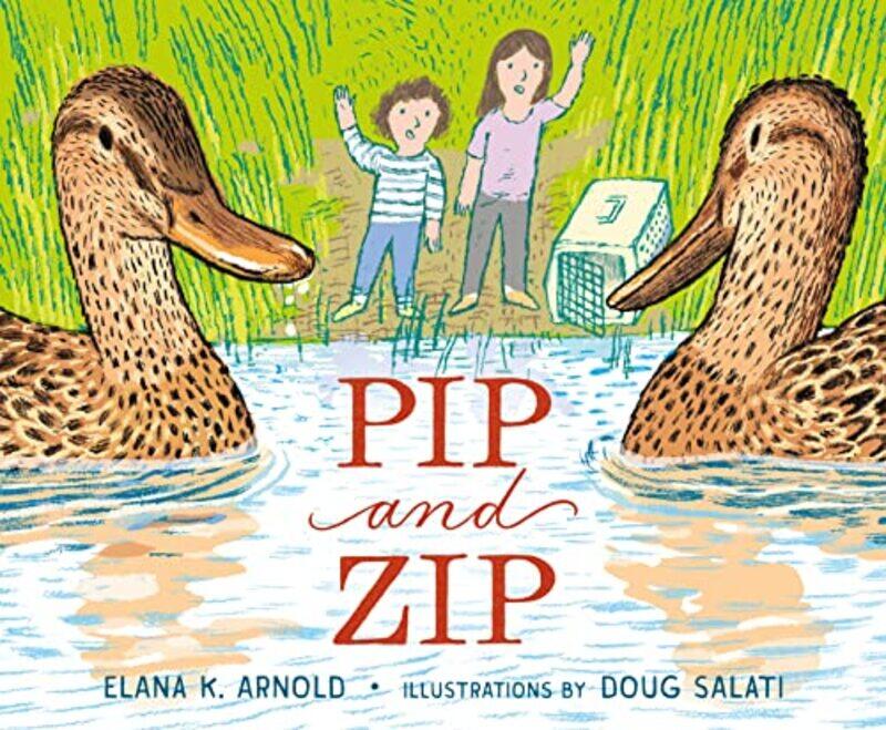 

Pip and Zip by Elana K ArnoldDoug Salati-Hardcover