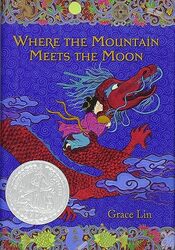 Where The Mountain Meets The Moon , Hardcover by Lin, Grace