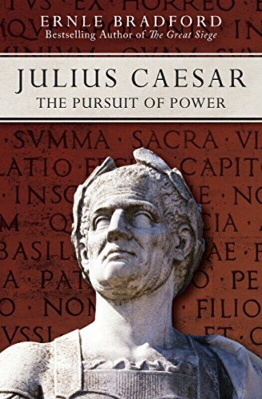 

Julius Caesar The Pursuit Of Power Bradford, Ernle Paperback