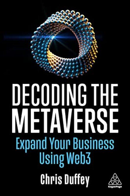 

Decoding the Metaverse by Chris Duffey-Paperback