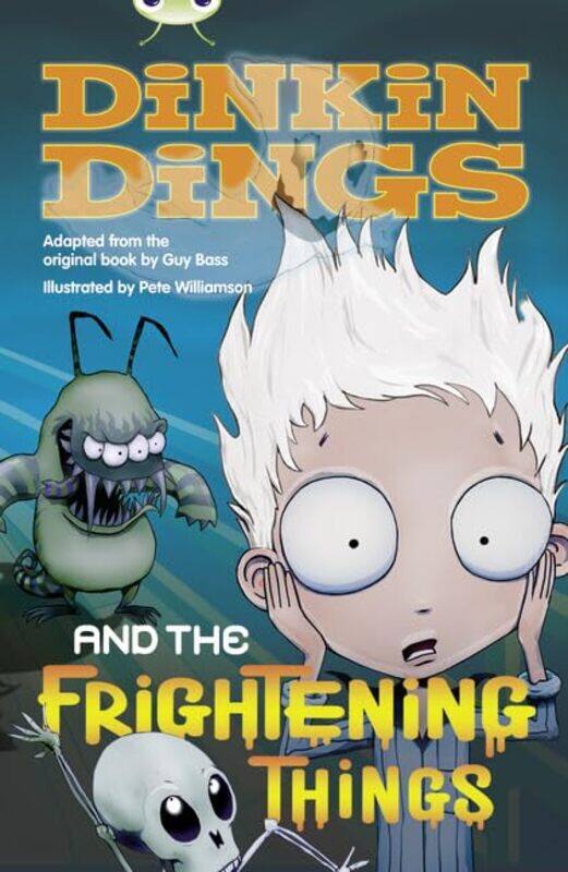 

Bug Club Independent Fiction Year 4 Grey Dinking Dings and the Frightening Things by David AbrahamClive HandlerMichael DashwoodGerry Coghlan-Paperback