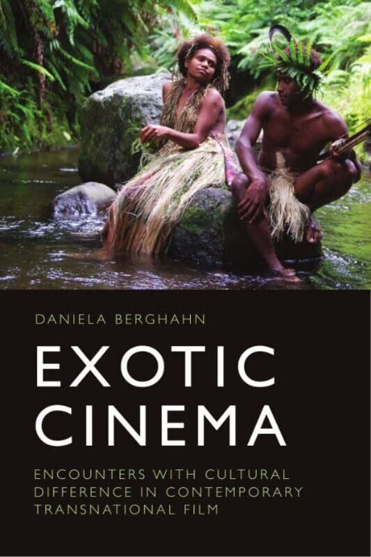 

Exotic Cinema by Daniela Berghahn-Hardcover