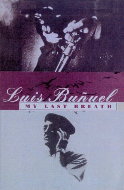 

My Last Breath by Luis Bunuel-Paperback