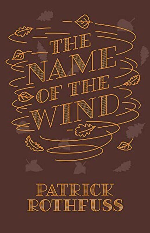 

The Name of the Wind: 10th Anniversary Hardback Edition , Hardcover by Rothfuss, Patrick