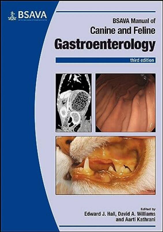 

BSAVA Manual of Canine and Feline Gastroenterology by Pat University of Nottingham UK ThomsonChristine Hall-Paperback