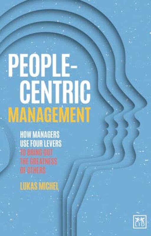 

PeopleCentric Management by Lukas Michel-Paperback