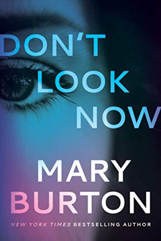 

Dont Look Now by Mary Burton-Paperback