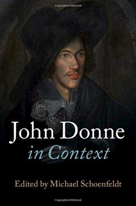 

John Donne in Context by Michael University of Michigan, Ann Arbor Schoenfeldt-Hardcover