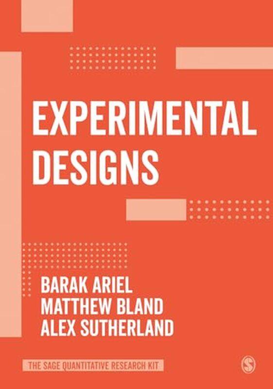 

Experimental Designs by Barak ArielMatthew P BlandAlex Sutherland-Paperback