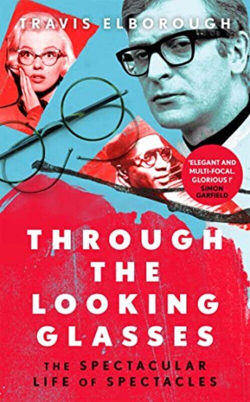 

Through The Looking Glasses by Travis Elborough-Hardcover