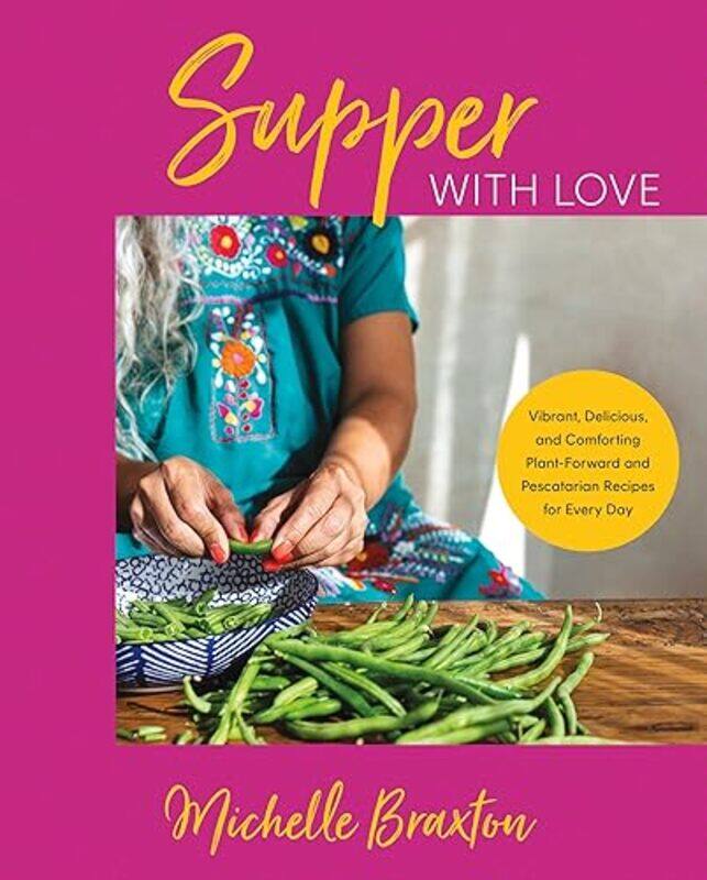 

Supper with Love by Michelle Braxton -Hardcover