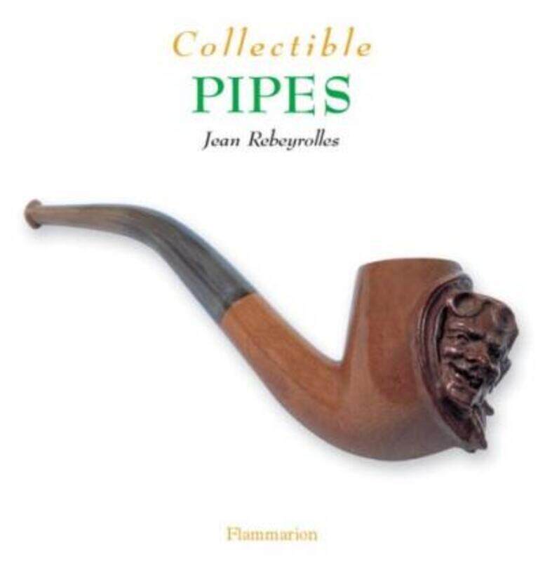 

Collectible Pipes (The Collectible Series),Paperback,ByJean Rebeyrolles