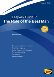 Easyway Guide To The Role Of The Best Man: Revised Edition 2018, Paperback Book, By: Anna Bennett