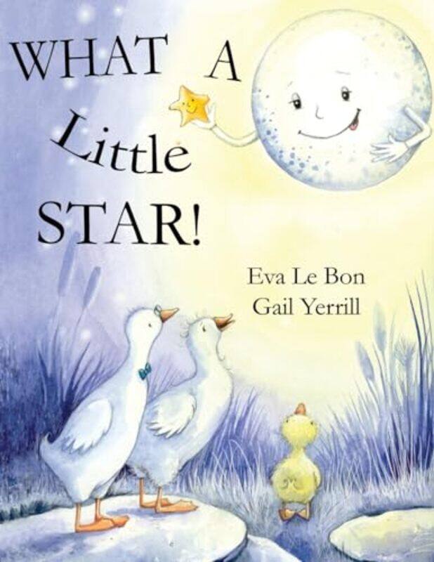 

What a Little Star by Eva Le Bon-Paperback