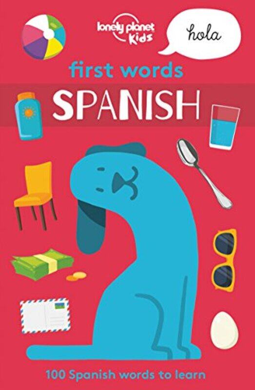 

Lonely Planet First Words - Spanish (Lonely Planet Kids), Paperback Book, By: Lonely Planet Kids