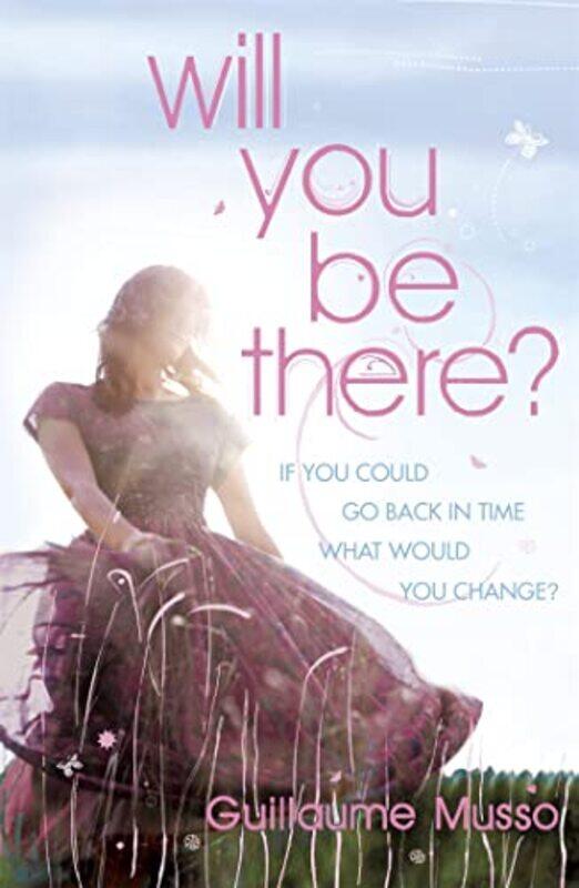 

Will You Be There by Guillaume MussoGeorge Holoch-Paperback