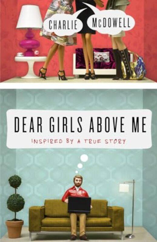 

Dear Girls Above Me by Charles McDowell-Paperback