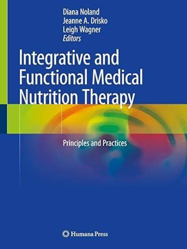 

Integrative And Functional Medical Nutrition Therapy Principles And Practices