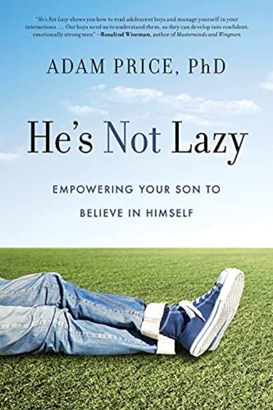 Hes Not Lazy: Empowering Your Son to Believe in Himself , Paperback by Price, Adam