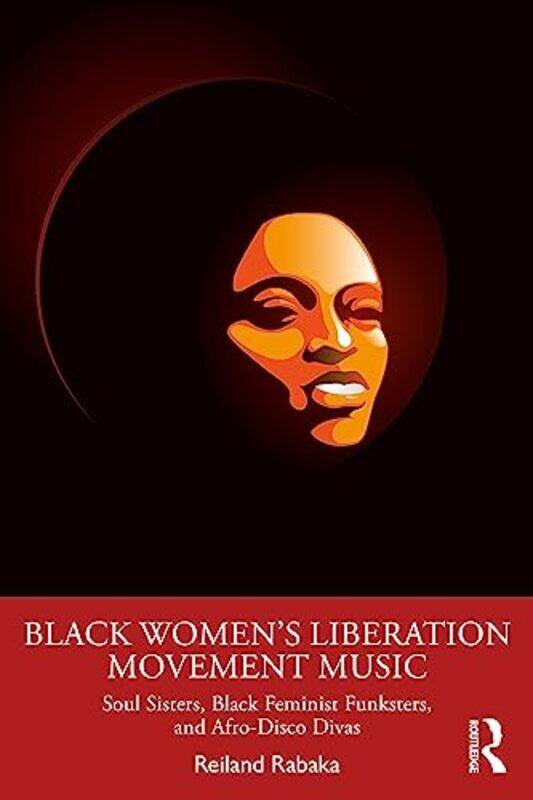 

Black Womens Liberation Movement Music by Reiland Rabaka-Paperback