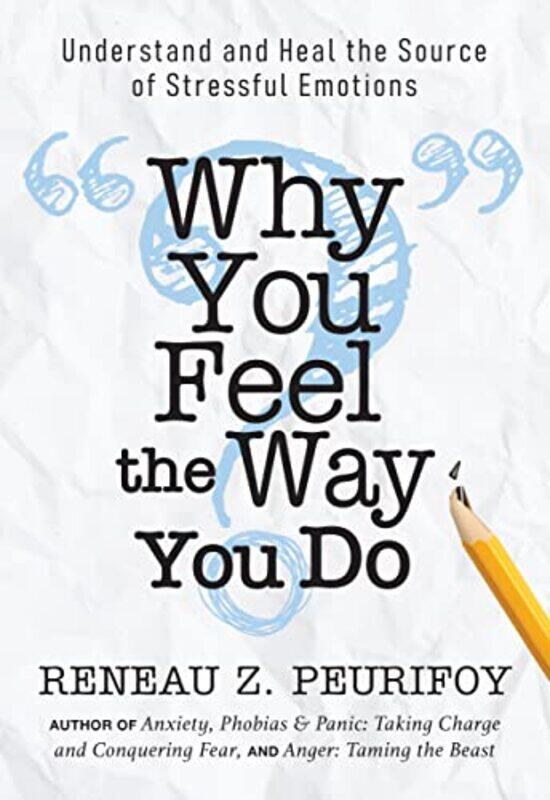 

Why You Feel the Way You Do by Reneau Z Peurifoy-Paperback