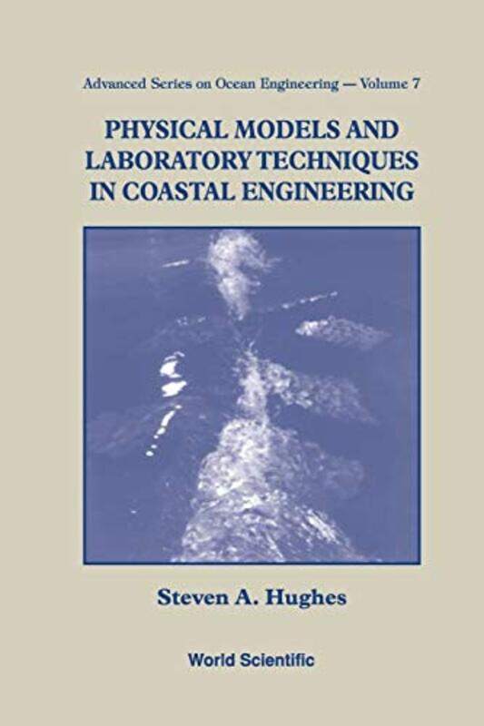 

Physical Models And Laboratory Techniques In Coastal Engineering by Ronald Gautreau-Paperback