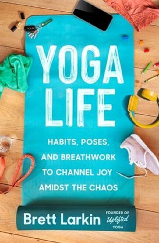 

Yoga Life By Larkin Brett - Paperback