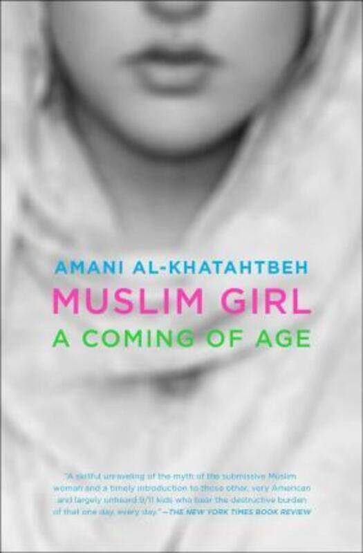 

Muslim Girl: A Coming of Age.paperback,By :Al-Khatahtbeh, Amani