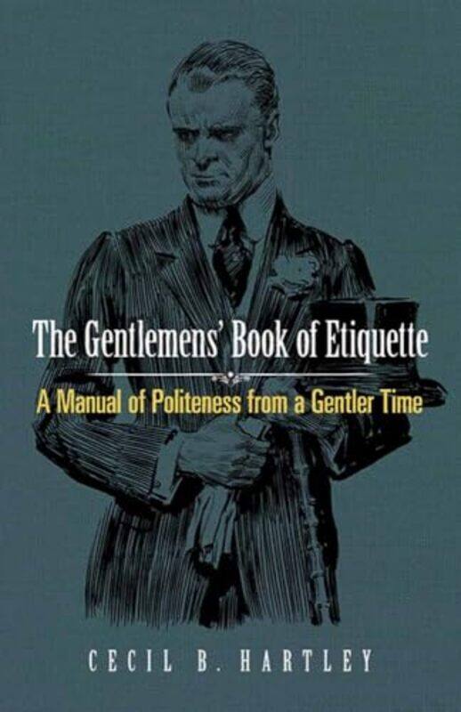 

Gentlemens Book Of Etiquette by Cecil B Hartley-Paperback
