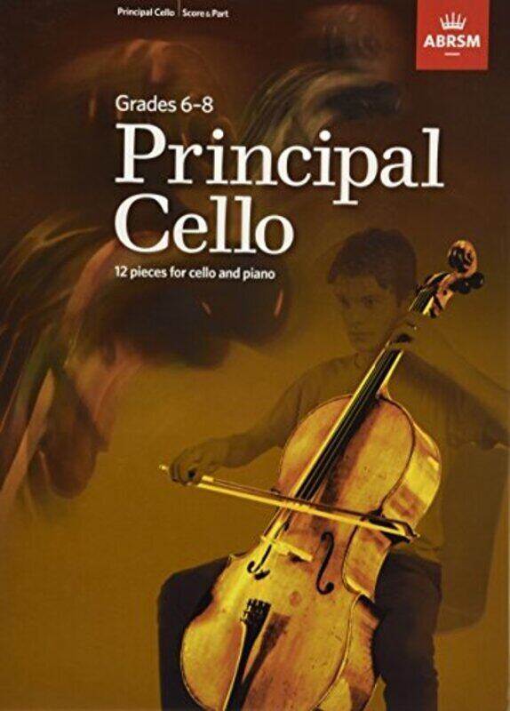 

Principal Cello: 12 pieces for cello and piano, Grades 6-8 , Paperback by