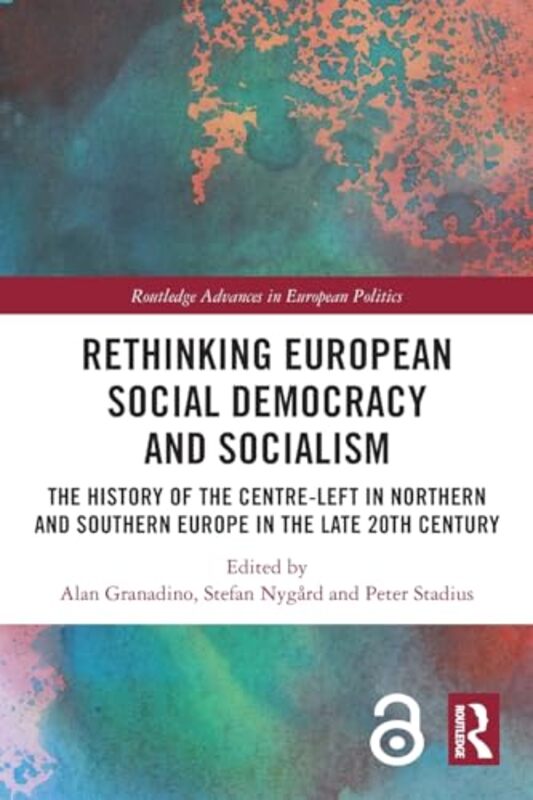 

Rethinking European Social Democracy and Socialism by Alan Tampere University, Finland GranadinoStefan University of Helsinki, Finald NygardPeter Univ