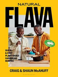 Natural Flava: Quick & Easy Plant-Based Caribbean Recipes , Hardcover by McAnuff, Craig - McAnuff, Shaun