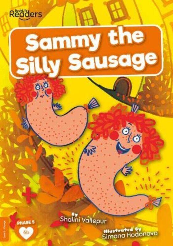 

Sammy the Silly Sausage by Shalini VallepurSimona Hodonova-Paperback