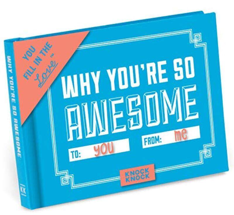 

Knock Knock Why Youre So Awesome Book Fill in the Love Fill in the Blank Book and Gift Journal by Knock Knock Paperback