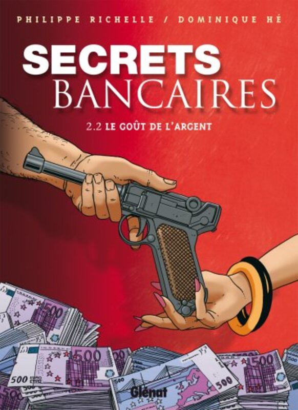 Secrets Bancaires - Tome 2.2,Paperback,By:Richelle+He