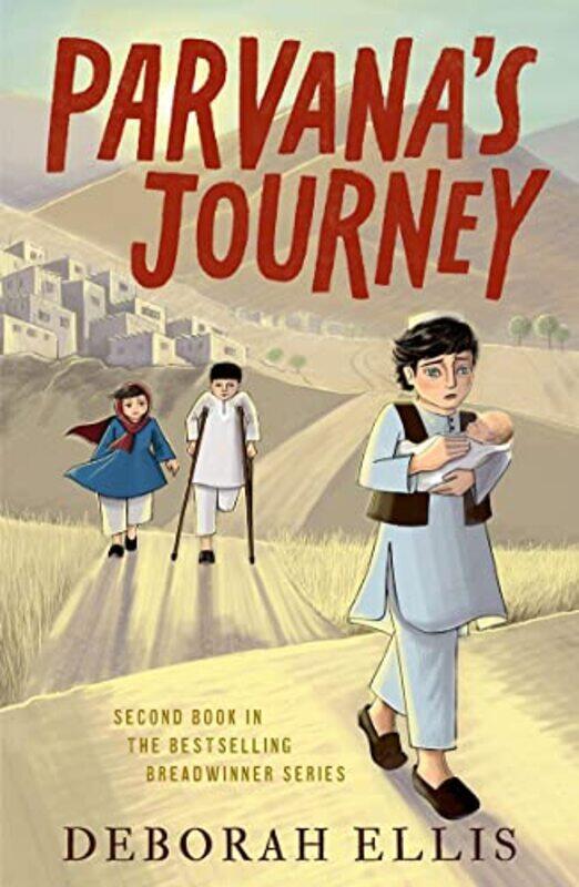 

Parvanas Journey by Deborah Ellis-Paperback